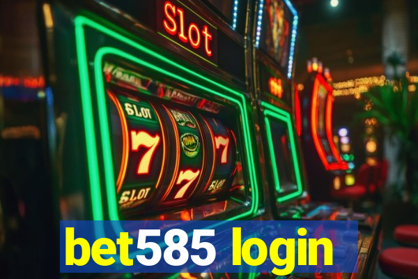 bet585 login