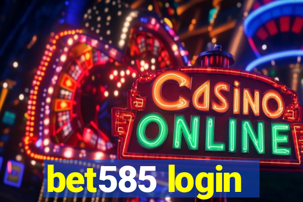 bet585 login