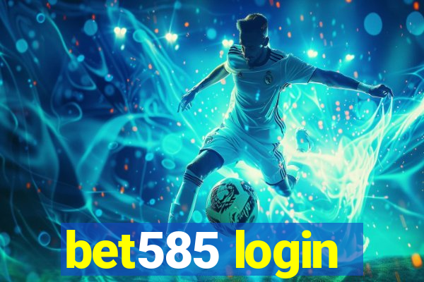 bet585 login