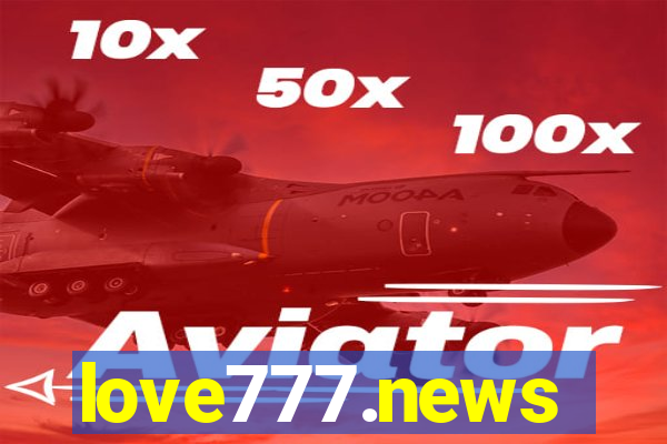 love777.news