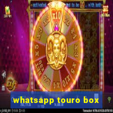 whatsapp touro box