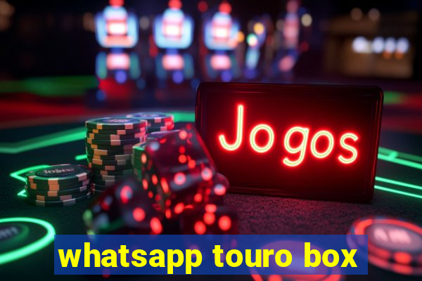 whatsapp touro box