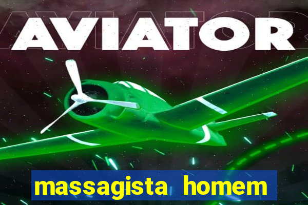 massagista homem porto alegre