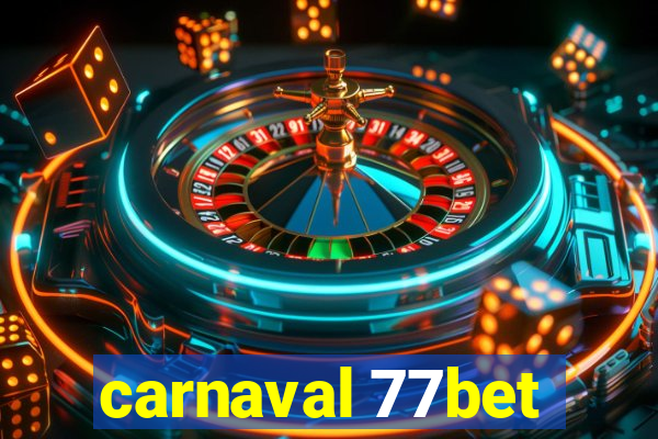 carnaval 77bet