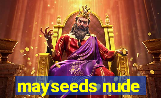 mayseeds nude