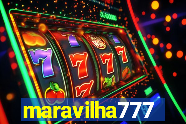 maravilha777