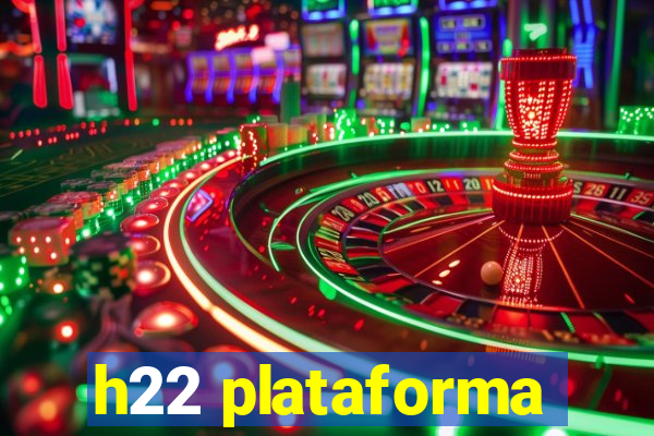 h22 plataforma