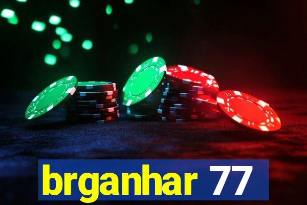 brganhar 77