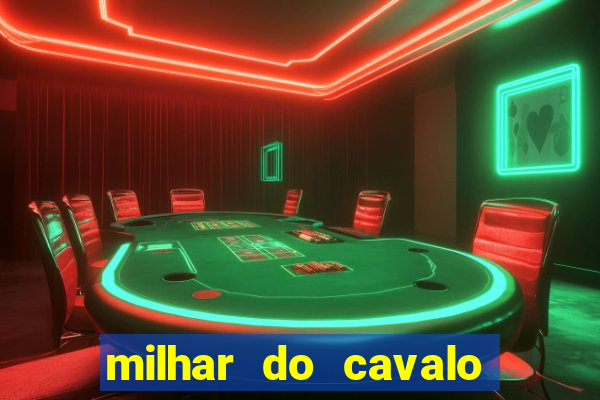 milhar do cavalo que mais sai