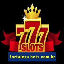 fortaleza bets.com.br