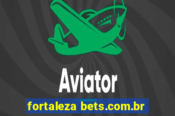 fortaleza bets.com.br