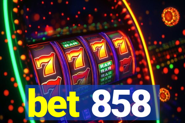 bet 858