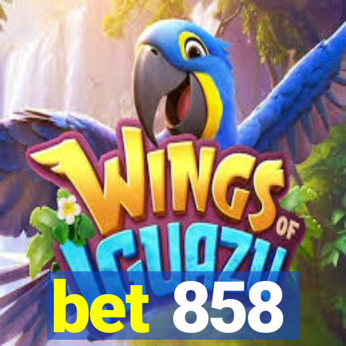 bet 858