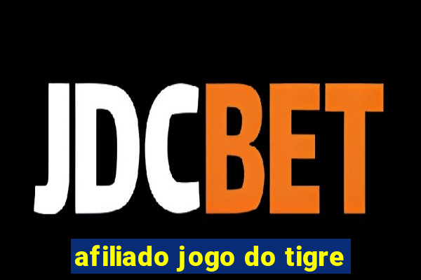 afiliado jogo do tigre