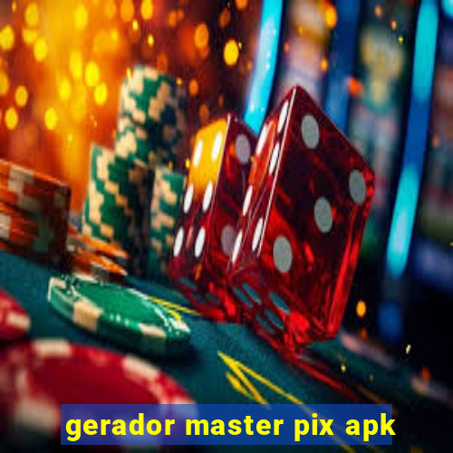 gerador master pix apk