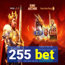 255 bet