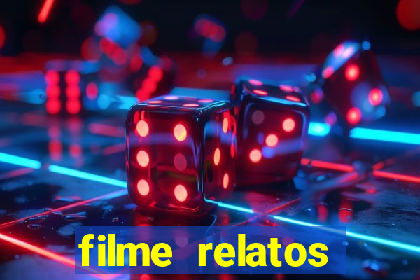 filme relatos selvagens completo dublado