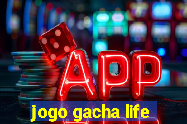 jogo gacha life