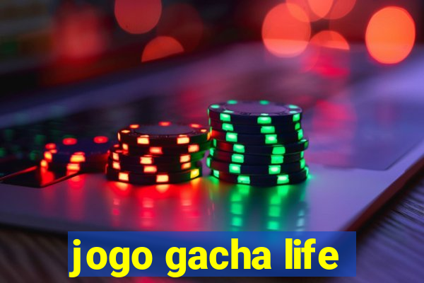 jogo gacha life