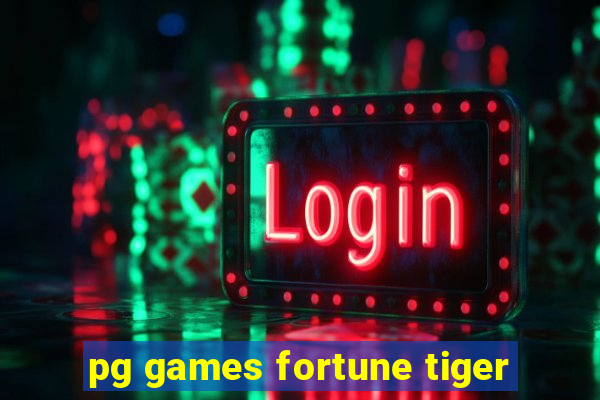 pg games fortune tiger