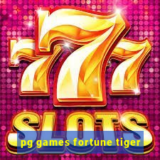 pg games fortune tiger