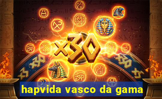 hapvida vasco da gama