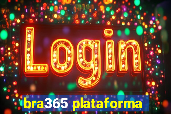 bra365 plataforma