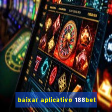 baixar aplicativo 188bet