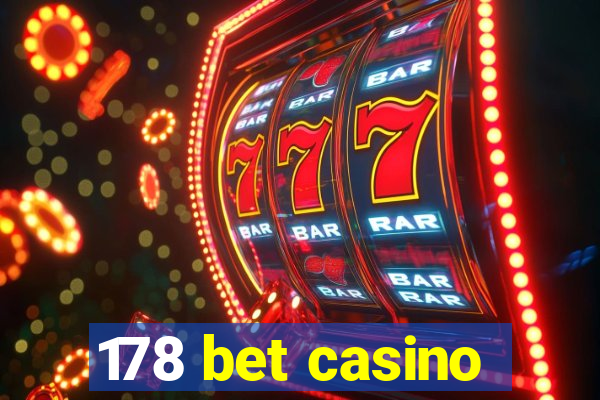 178 bet casino