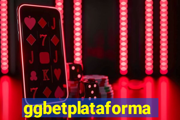 ggbetplataforma