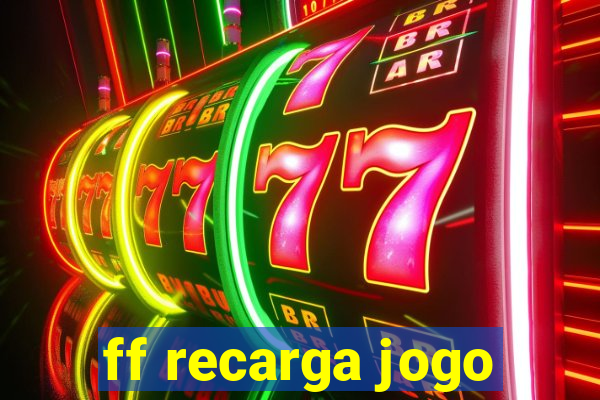 ff recarga jogo