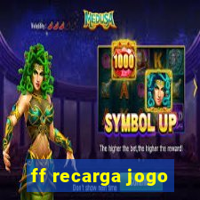 ff recarga jogo