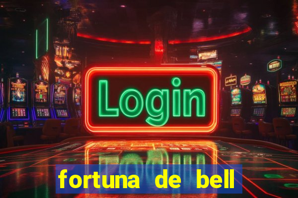 fortuna de bell marques 2024