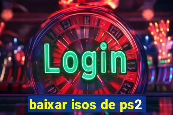 baixar isos de ps2