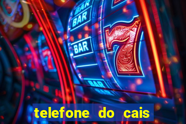 telefone do cais vila nova