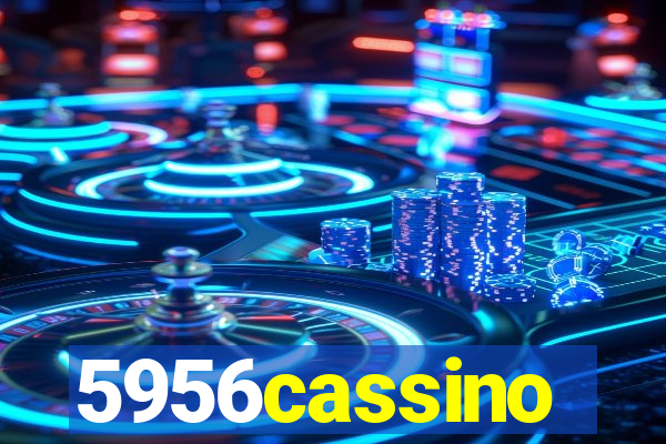 5956cassino