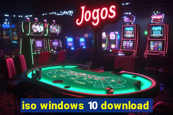 iso windows 10 download