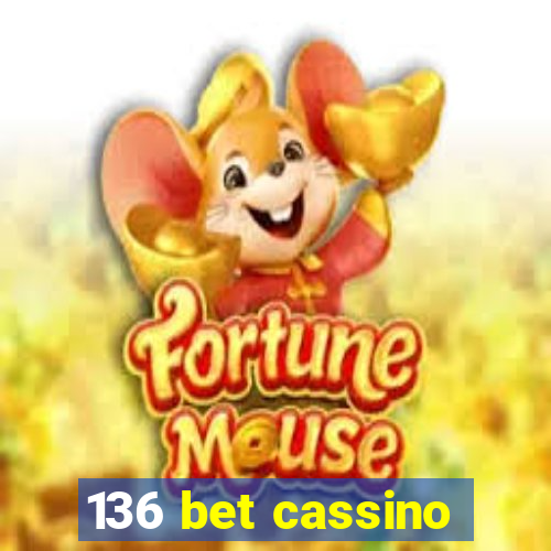 136 bet cassino