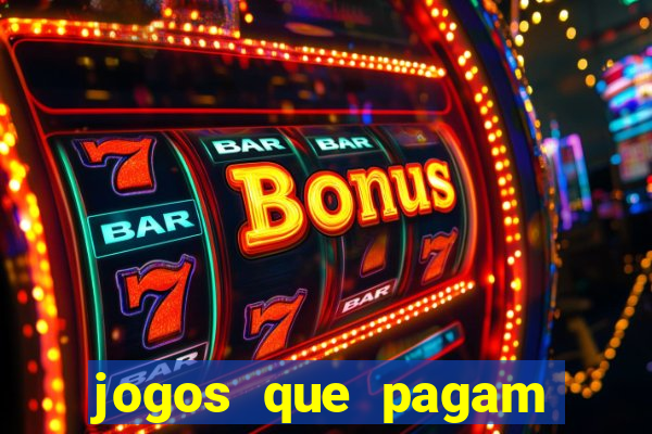 jogos que pagam dinheiro para jogar