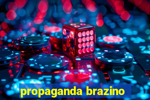 propaganda brazino