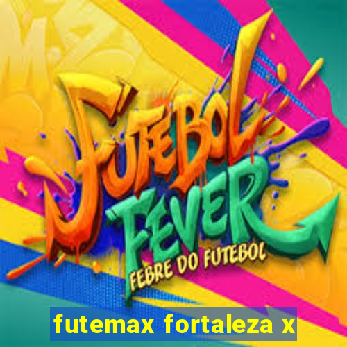 futemax fortaleza x