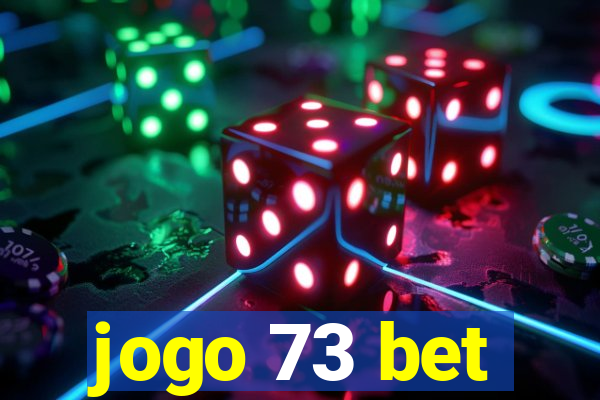 jogo 73 bet