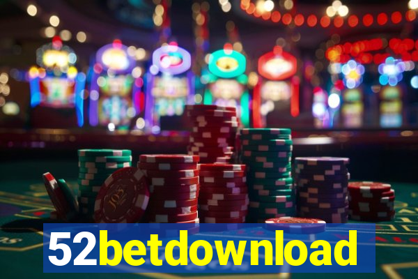 52betdownload