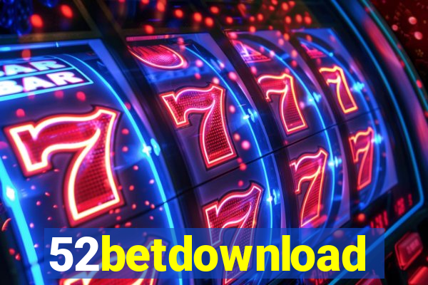 52betdownload