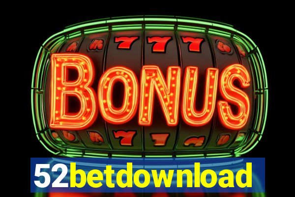 52betdownload