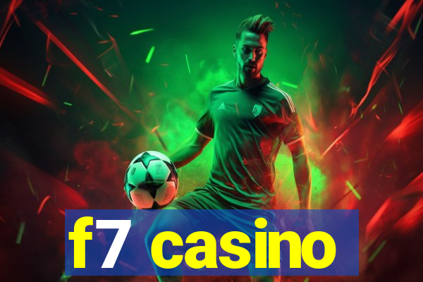 f7 casino