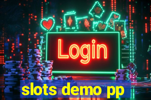 slots demo pp