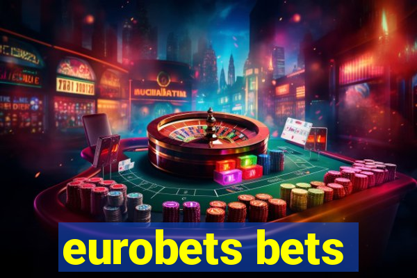 eurobets bets