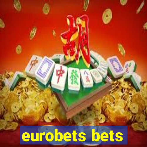 eurobets bets