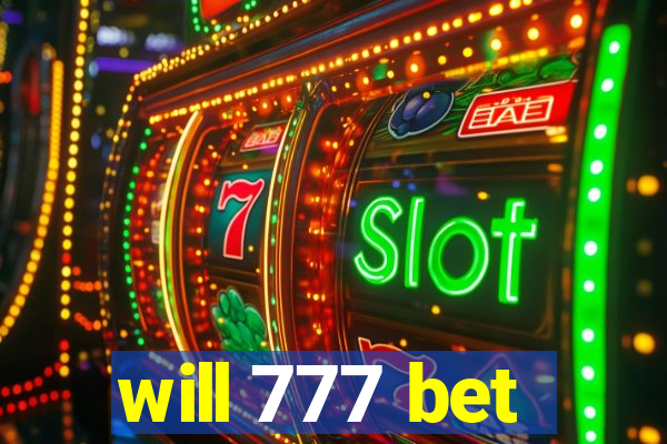 will 777 bet